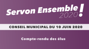 Lire la suite à propos de l’article Conseil municipal du 10/06/20 : ce qu’il faut retenir