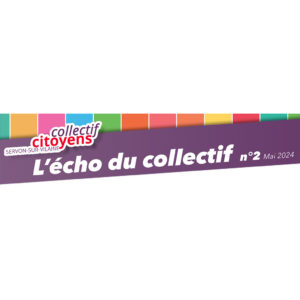 Lire la suite à propos de l’article L’écho du collectif n°2